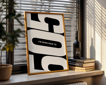 I’m Going Back To 505 - Black & White Poster