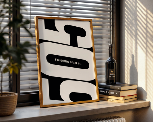 I’m Going Back To 505 - Black & White Poster