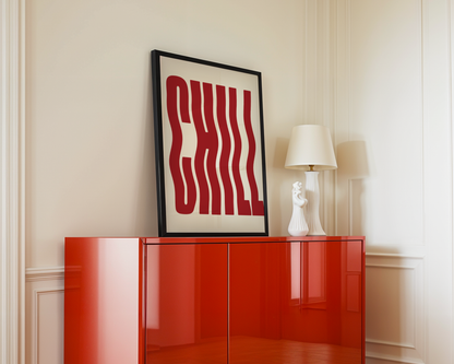 Chill Typography - Red Poster