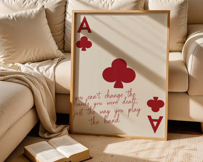 "You Can’t Change the Cards" - Red Poster