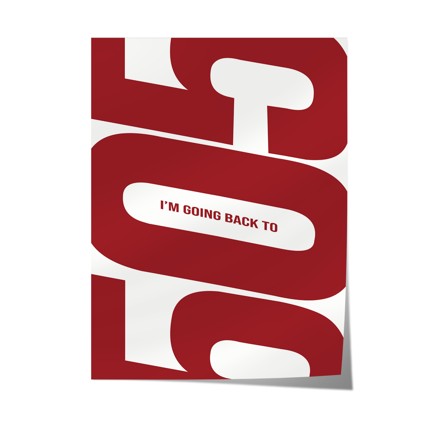 I’m Going Back To 505 - Red & White Poster