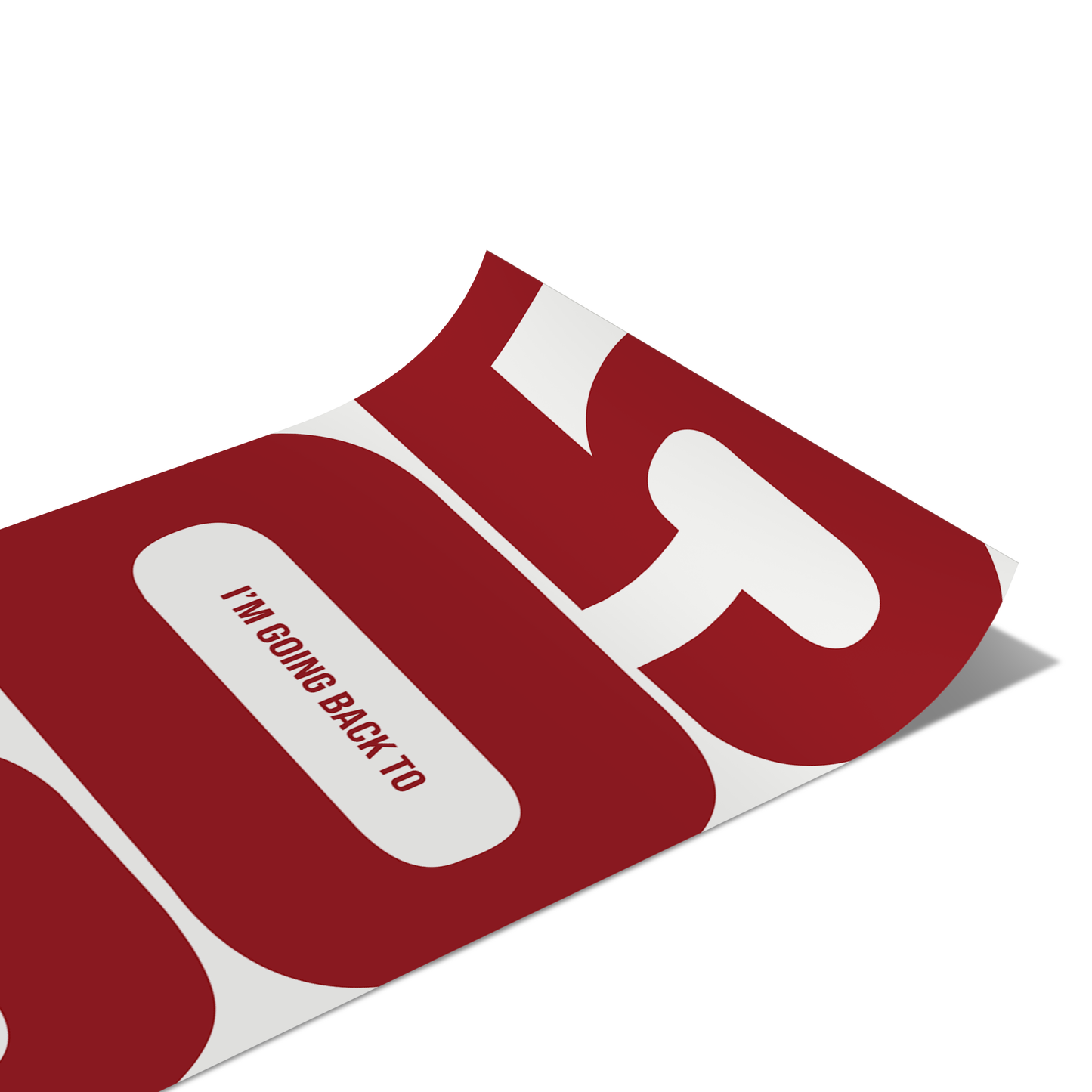 I’m Going Back To 505 - Red & White Poster