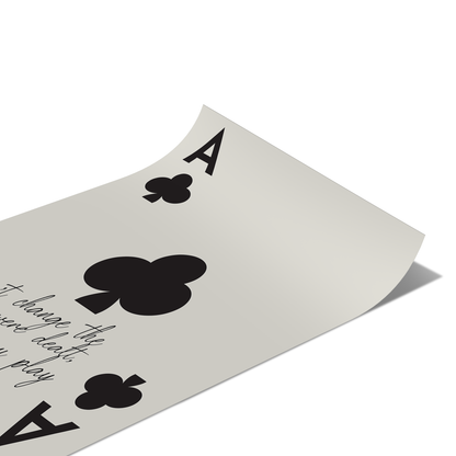 "You Can’t Change the Cards" - Black Poster
