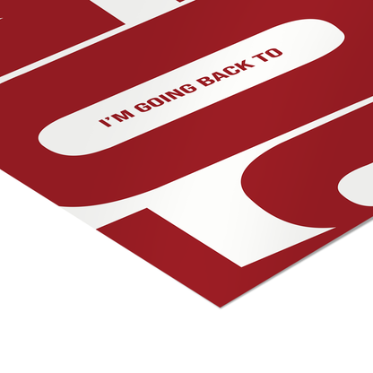 I’m Going Back To 505 - Red & White Poster