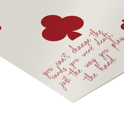 "You Can’t Change the Cards" - Red Poster