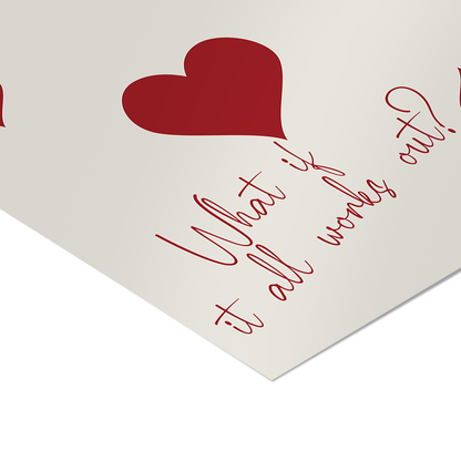 "What If It All Works Out?" - Red Poster