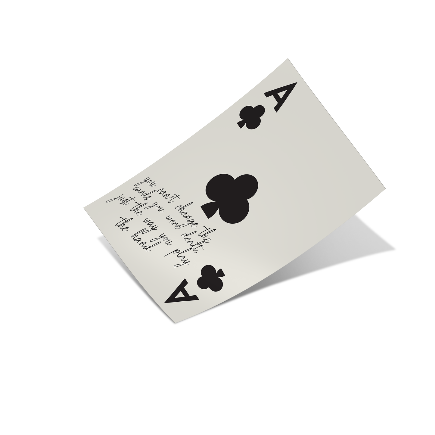 "You Can’t Change the Cards" - Black Poster