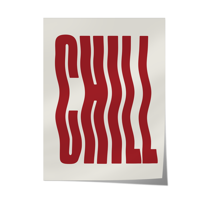 Chill Typography - Red Poster