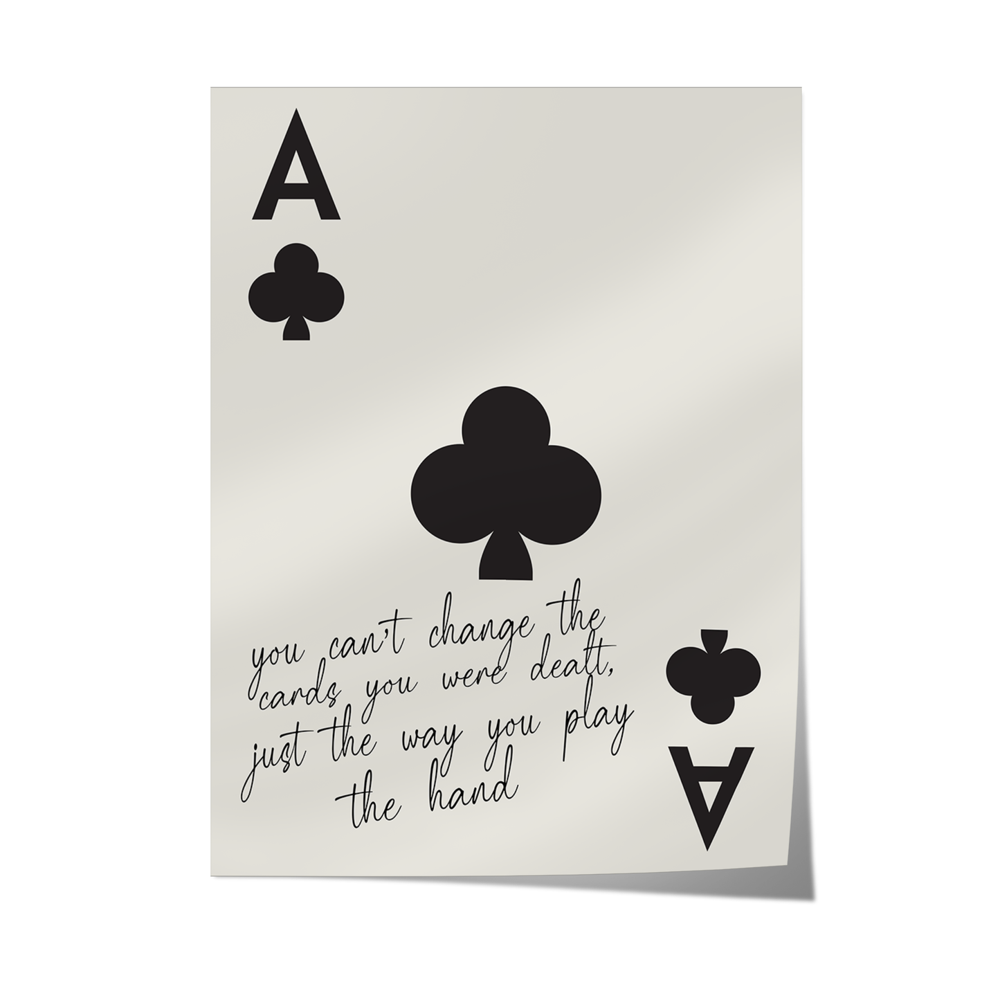 "You Can’t Change the Cards" - Black Poster