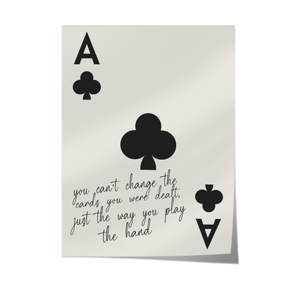 "You Can’t Change the Cards" - Black Poster