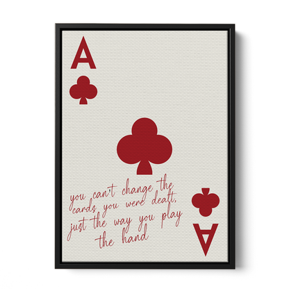 "You Can’t Change the Cards" - Red Poster