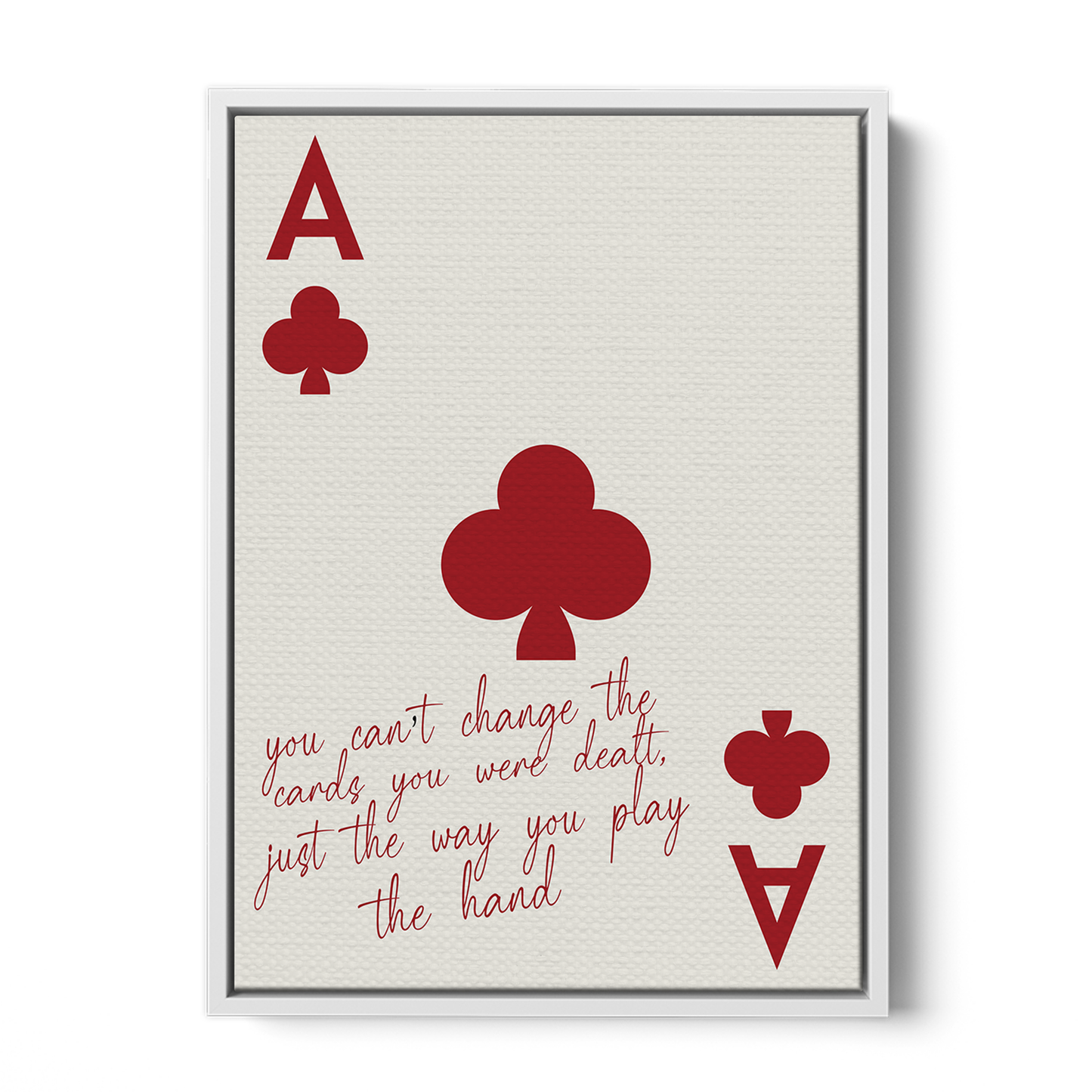 "You Can’t Change the Cards" - Red Poster