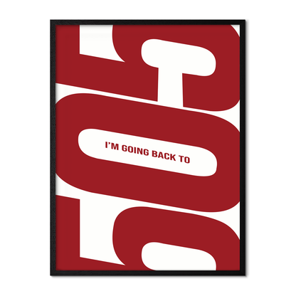 I’m Going Back To 505 - Red & White Poster