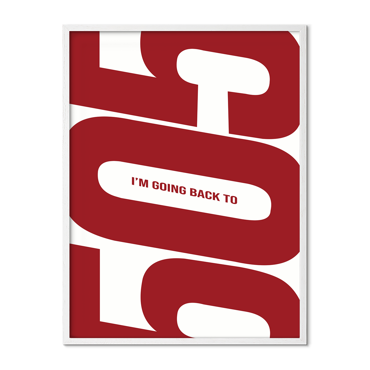 I’m Going Back To 505 - Red & White Poster